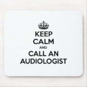Blijf kalm en bel een audioloog muismat (Voorkant)