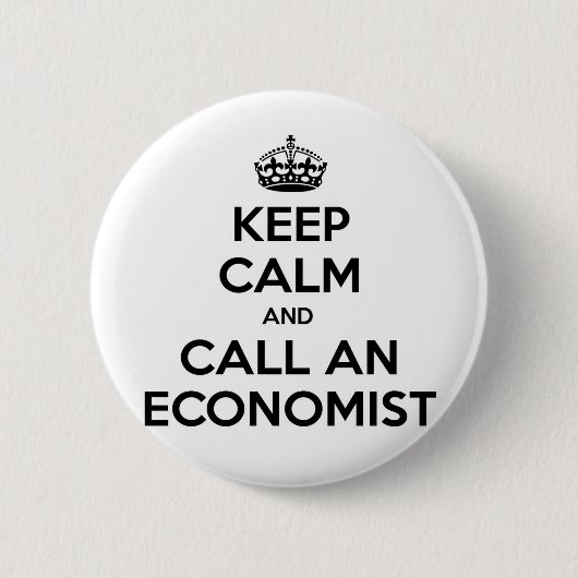 Blijf kalm en bel een econoom ronde button 5,7 cm (Voorkant)