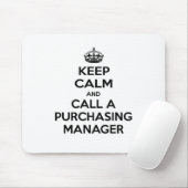 Blijf kalm en bel een inkoopmanager muismat (Met muis)