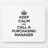 Blijf kalm en bel een inkoopmanager muismat (Voorkant)