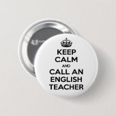 Blijf kalm en bel een leraar Engels Ronde Button 5,7 Cm (Voorkant /achterkant)
