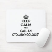 Blijf kalm en bel een Otolaryngoloog Muismat (Met muis)