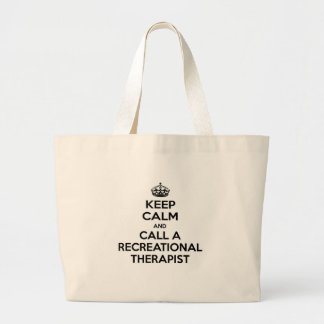 Blijf kalm en bel een recreatietherapeut grote tote bag