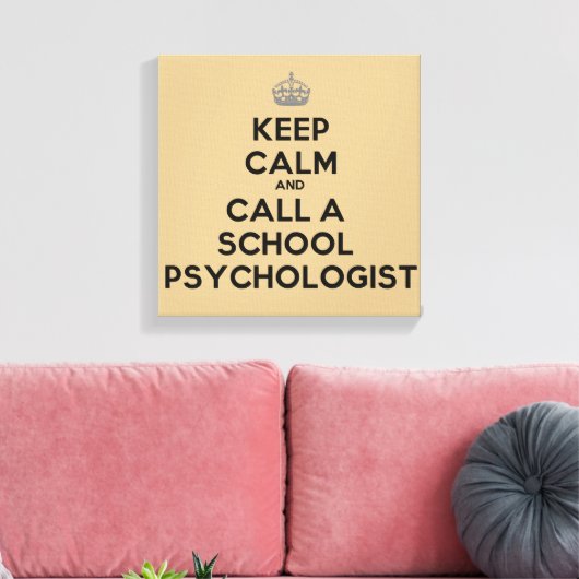 Blijf kalm en bel een school psycholoog canvas (Insitu (Woonkamer))