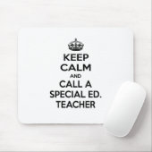 Blijf kalm en bel een speciale Ed. onderwijzer Muismat (Met muis)