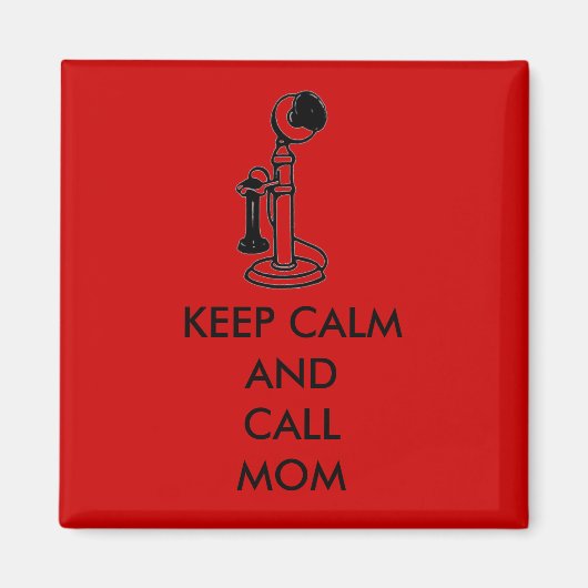 BLIJF KALM EN BEL MAM MAGNEET (Voorkant)