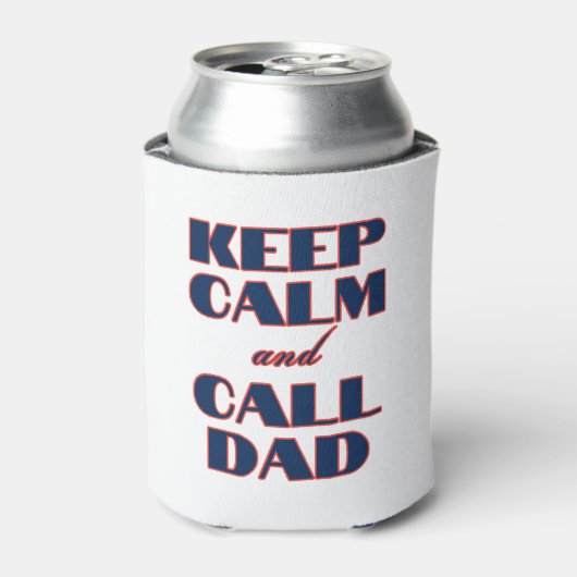 Blijf kalm en bel papa blikjeskoeler (Blikje Voorkant)