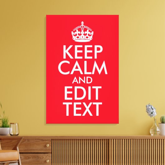 Blijf kalm en bewerk tekst canvas afdruk (Insitu (Woonkamer))