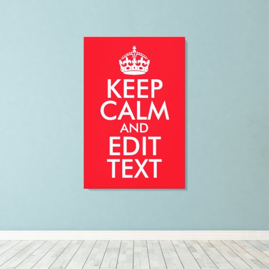 Blijf kalm en bewerk tekst canvas afdruk (Insitu (Houten vloer))