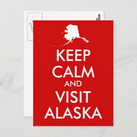 Blijf kalm en bezoek Alaska Briefkaart (Voorkant / Achterkant)