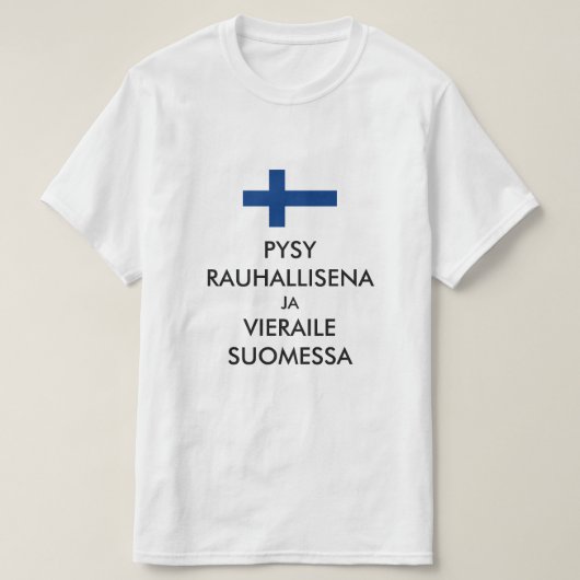 Blijf kalm en bezoek Finland in het Fins T-shirt (Design voorkant)