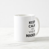 Blijf kalm en bezoek Madeira Koffiemok (Voorkant rechts)