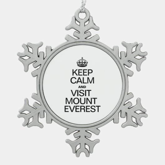 BLIJF KALM EN BEZOEK MOUNT EVEREST TIN SNEEUWVLOK ORNAMENT (Voorkant)