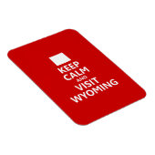 Blijf kalm en bezoek Wyoming Magneet (Rechterzijde)