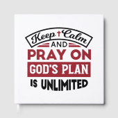 Blijf kalm en bid dat Gods plan onbeperkt is Gastenboek (Voorkant)