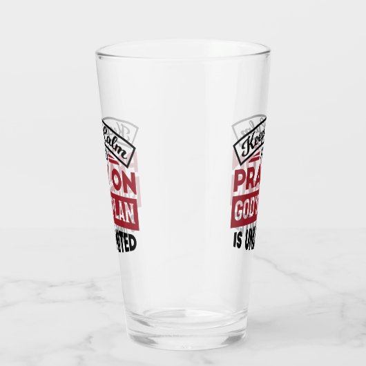 Blijf kalm en bid dat Gods plan onbeperkt is Glas (Rechts)