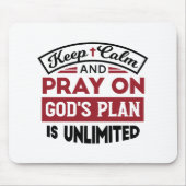 Blijf kalm en bid dat Gods plan onbeperkt is Muismat (Voorkant)