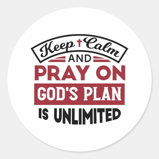 Blijf kalm en bid dat Gods plan onbeperkt is Ronde Sticker (Voorkant)