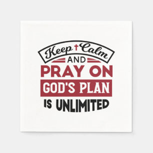 Blijf kalm en bid dat Gods plan onbeperkt is Servet