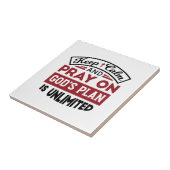 Blijf kalm en bid dat Gods plan onbeperkt is Tegeltje (Zijkant)