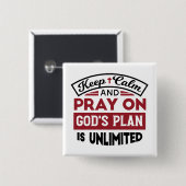 Blijf kalm en bid dat Gods plan onbeperkt is Vierkante Button 5,1 Cm (Voorkant /achterkant)