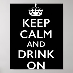 Blijf kalm en blijf drinken Blijf kalm en blijf dr Poster