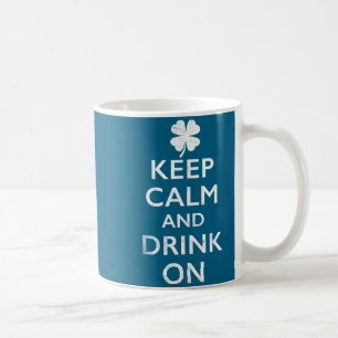 Blijf kalm en blijf drinken grappige st. patricks koffiemok