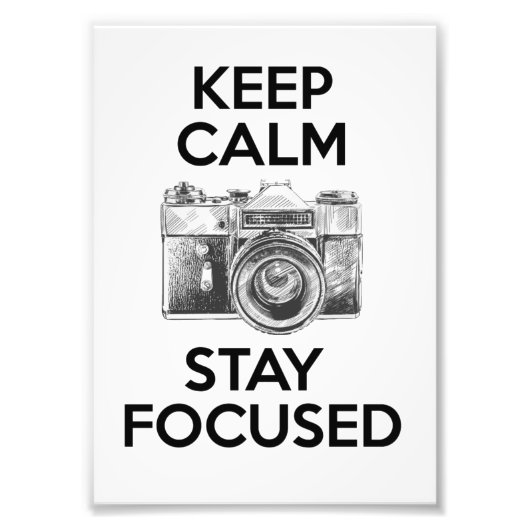 Blijf kalm en blijf in de gaten foto afdruk (Voorkant)