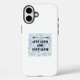 Blijf kalm en blijf kalm iPhone 16 plus hoesje