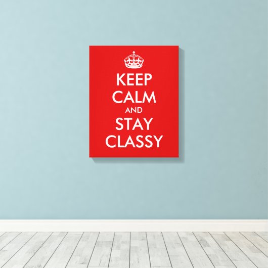 Blijf kalm en blijf stijlvol canvas print | kunst (Insitu (Houten vloer))