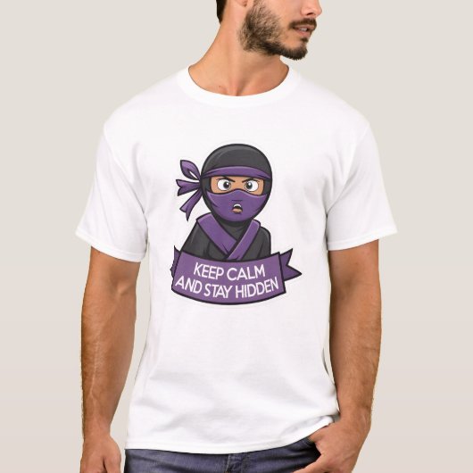 Blijf kalm en blijf verborgen t-shirt (Voorkant)