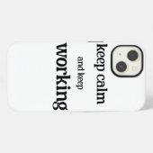 Blijf kalm en blijf werken. iPhone hoesje (Achterkant horizontaal)