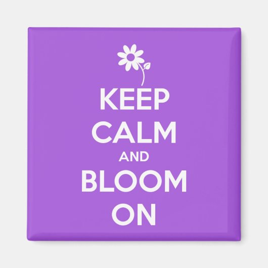Blijf kalm en bloei op Paarse Magneet (Voorkant)