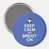 Blijf kalm en Brexit op Theresa May — Magneet (Voorkant / Achterkant)