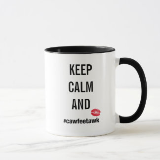 Blijf kalm en #cawfeetawk Mok