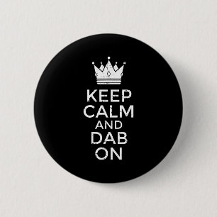 Blijf kalm en dab op grappige gezegde meme dans jo ronde button 5,7 cm