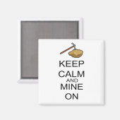 Blijf kalm en de mijne aan magneet (Voorkant / Achterkant)