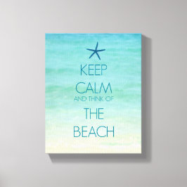 BLIJF KALM EN DENK AAN HET STRAND CANVAS AFDRUK