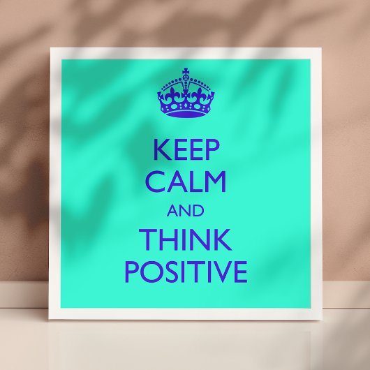 BLIJF KALM EN DENK POSITIEF POSTER