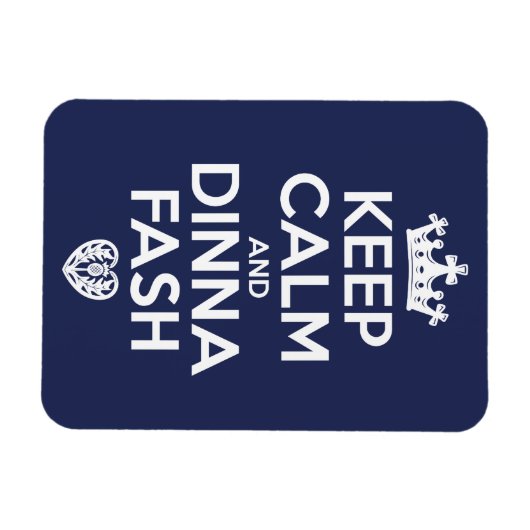 Blijf kalm en Dinna Fash Magneet (Horizontaal)