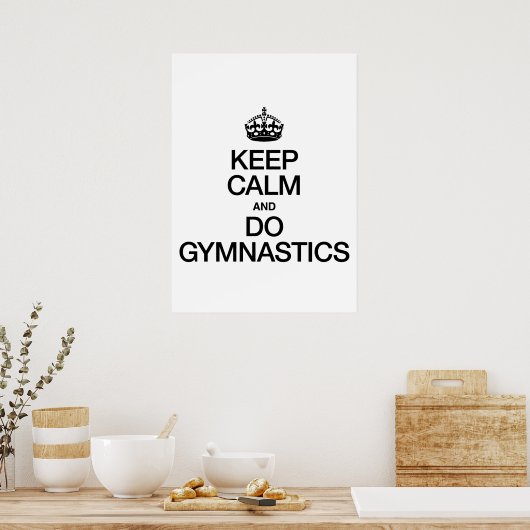 BLIJF KALM EN DOE GYMNASTIEK POSTER (Keuken)