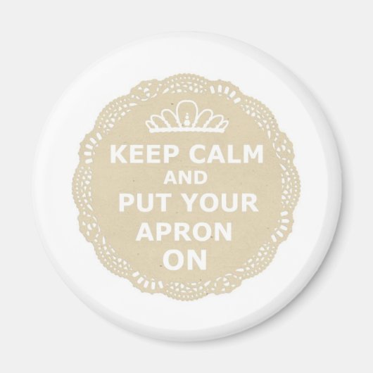 Blijf kalm en doe je Schort aan Magneet (Voorkant)