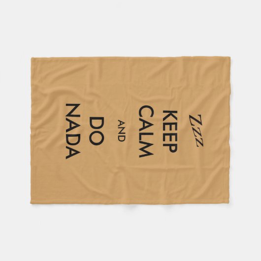 Blijf kalm en doe Nada Zzz op elke kleur Fleece Deken (Voorkant (Horizontaal))