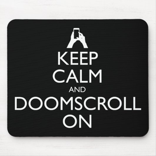 Blijf kalm en doemdenkend muismat (Voorkant)