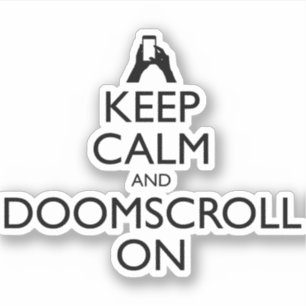 Blijf kalm en doemdenkend sticker