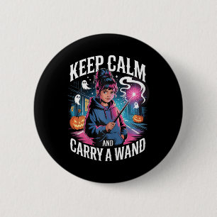 Blijf kalm en draag een toverstok tiener meisje me ronde button 5,7 cm