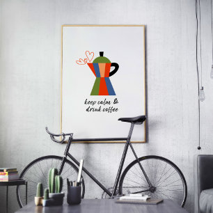 Blijf kalm en Drink Coffee Quote Coffee Pot Poster