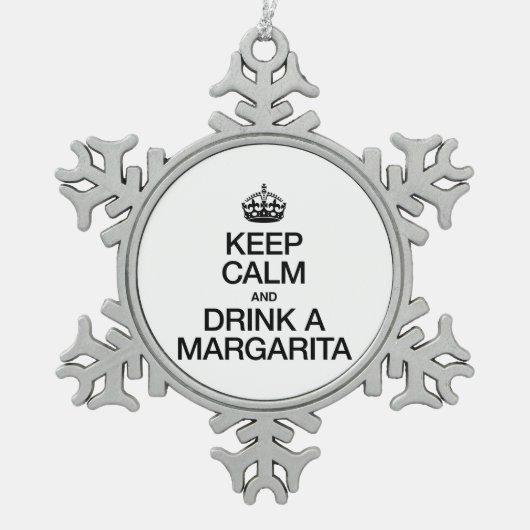 BLIJF KALM EN DRINK EEN MARGARITA TIN SNEEUWVLOK ORNAMENT (Voorkant)