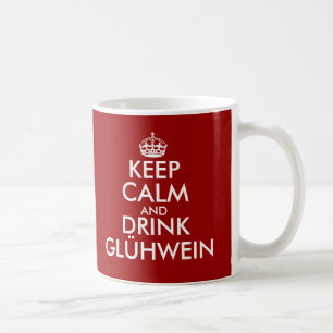 Blijf kalm en drink Glühwein Kerst mokken