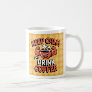 Blijf kalm en Drink Koffiemok